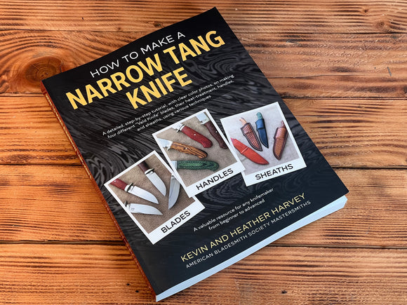 Book - How to Make a Narrow Tang Knife by Kevin and Heather Harvey